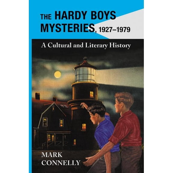 The Hardy Boys Mysteries, 1927-1979: A Cultural and Literary History, (Paperback)