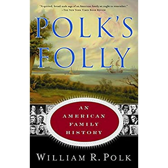 Pre-Owned Polk's Folly : An American Family History 9780385491518