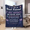 thumbnail image 4 of To My Best Friend Inspirational Flannel Blanket, True Friends Never Apart Warm Hug Design, Ultra Soft All Season Cozy Throw for Sofa Bed Office Camping, Heartfelt Friendship Gift, 4 of 8