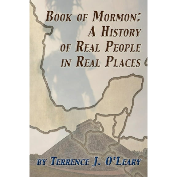 Book of Mormon: A History of Real People in Real Places (Paperback)