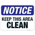 thumbnail image 1 of Keep This Area Clean Sign, OSHA Notice Sign, 18x24 Aluminum, 1 of 1