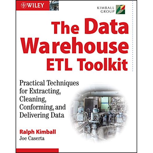 The Data Warehouse ETL Toolkit: Techniques Pratiques pour Extraire, Nettoyer, Conformer et Livrer des Données