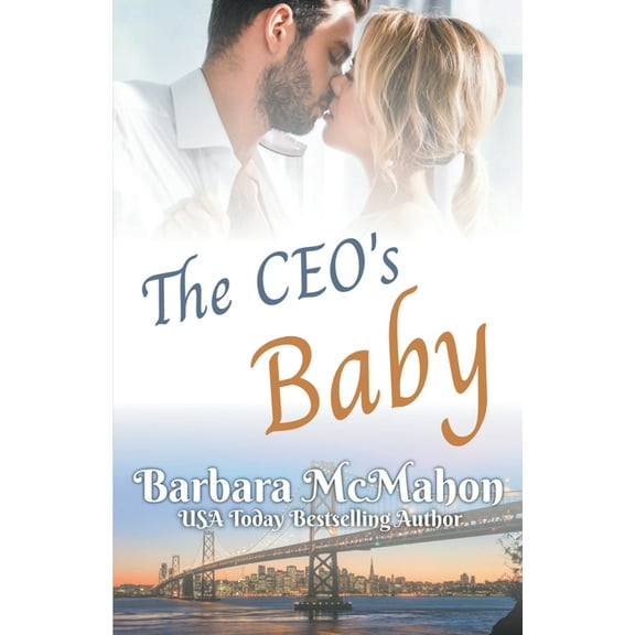 Golden Gate Romance The CEO's Baby, Book 7, (Paperback)