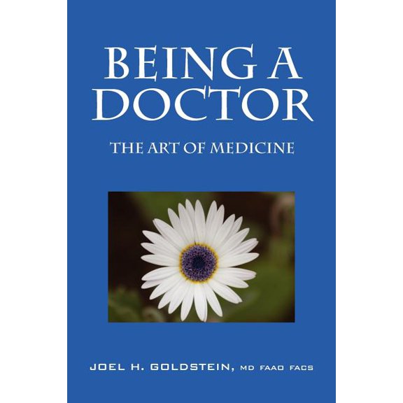 Being a Doctor: The Art of Medicine, (Paperback)