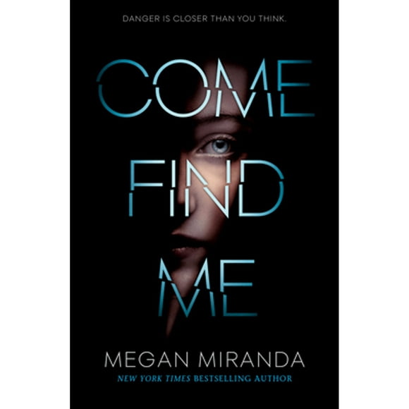 Pre-Owned Come Find Me (Hardcover 9780525578291) by Megan Miranda