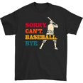 thumbnail image 1 of Sorry Can't Baseball Bye T-shirt, 1 of 2