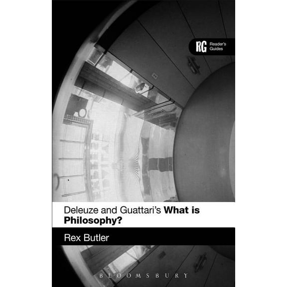 Reader's Guides Deleuze and Guattari's 'What Is Philosophy?': A Reader's Guide, (Paperback)