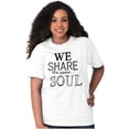 thumbnail image 5 of The Same Soul Love Soulmates Romantic Women's Graphic T Shirt Tees Brisco Brands M, 5 of 5