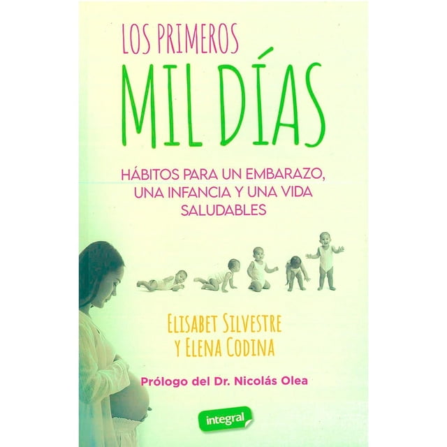 Libro Los Primeros Mil Dias Tapa Blanda, Autor Elisabet Silvestre, Editorial Rba
