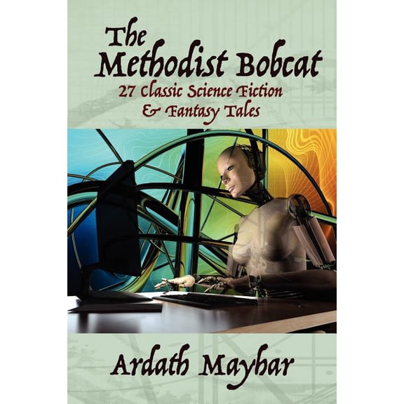 The Methodist Bobcat and Other Tales, (Paperback)