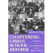 Angle View: Chartering Urban School Reform: Reflections on Public High Schools in the Midst of Change (Professional Development and Practice) [Paperback - Used]