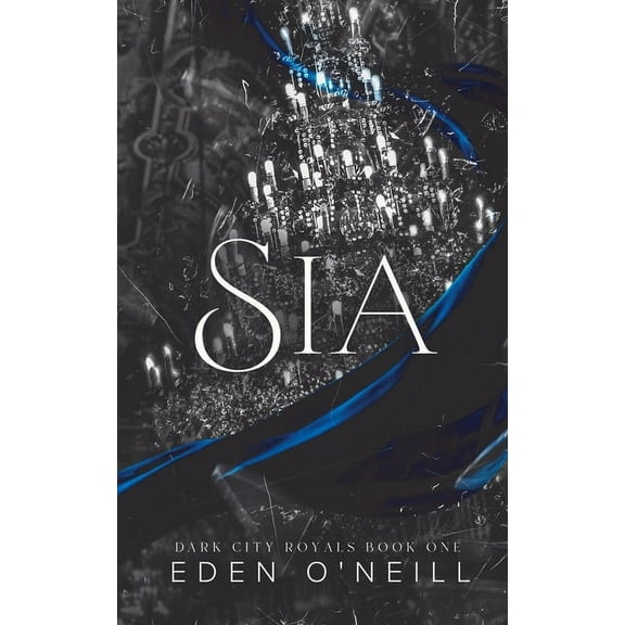 Dark City Royals Sia, Book 1, (Paperback)