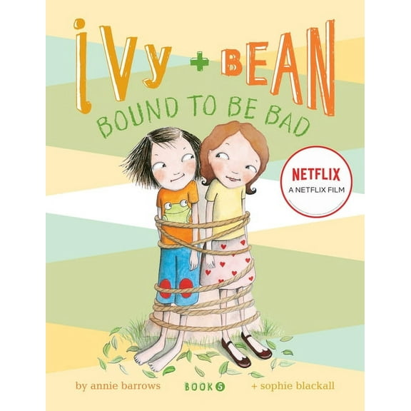 Ivy and Bean #5: Bound to Be Bad (Paperback)