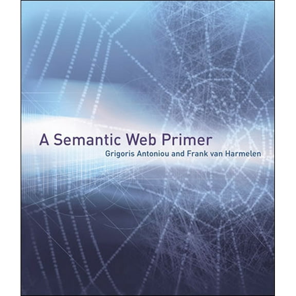 Information Systems A Semantic Web Primer, (Paperback)