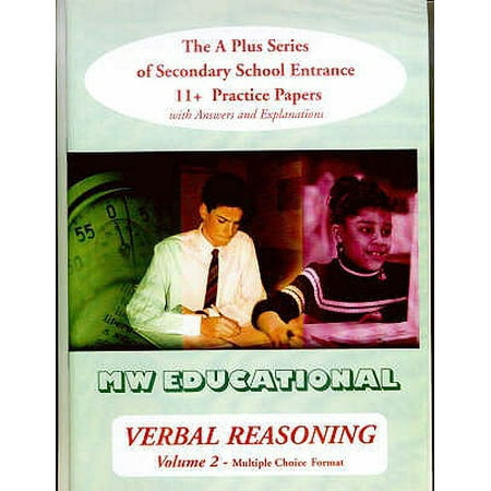 Verbal Reasoning : Multiple Choice Format V.2: The a Plus Series of Secondary School Entrance 11+ Practice