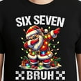 thumbnail image 3 of 67 Six Seven Burh T-Shirt – Christmas Meme Theme – Unisex Holiday Wear, 3 of 6