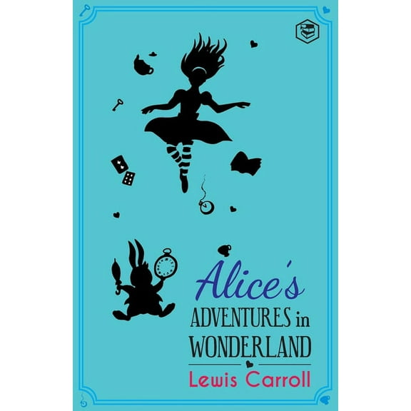 Alice's Adventures in Wonderland, (Paperback)