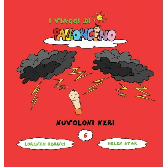 I Viaggi Di Palloncino Nuvoloni Neri, Book 6, (Hardcover)