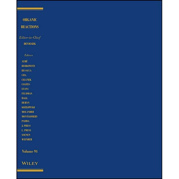 Organic Reactions: Organic Reactions, Volume 94 (Hardcover)