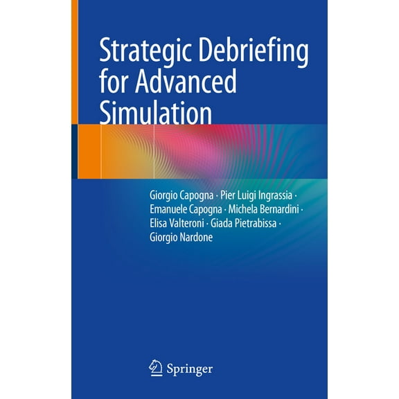 Strategic Debriefing for Advanced Simulation, (Hardcover)