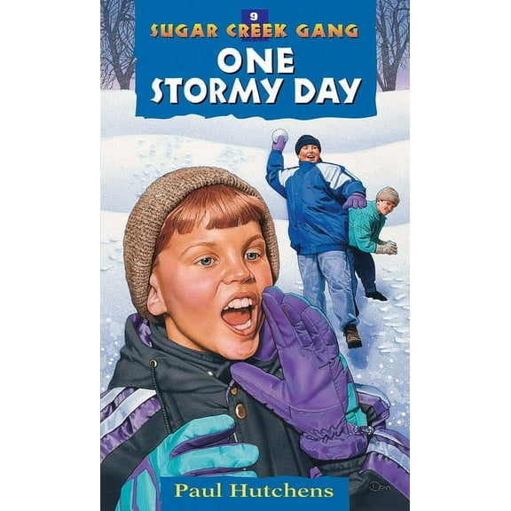 Sugar Creek Gang Original One Stormy Day: Volume 9, Book 9, (Paperback)