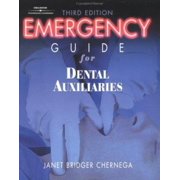 Emergency Guide for Dental Auxiliaries (Paperback) by Janet Chernega