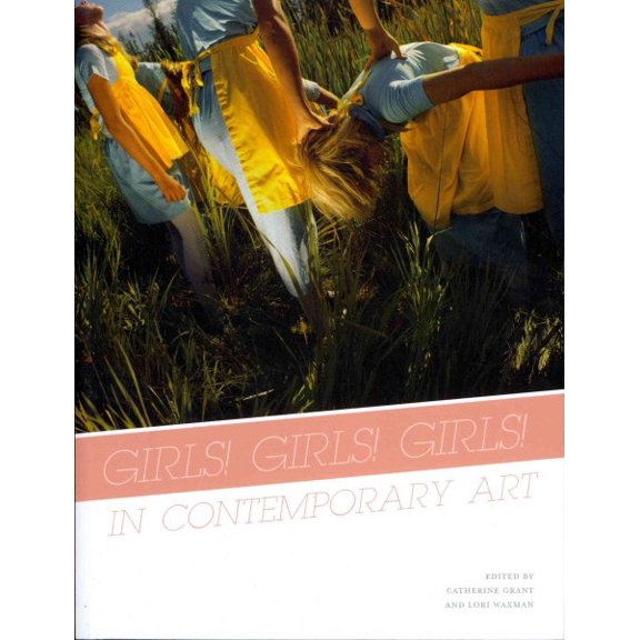 Pre-Owned Girls! Girls! Girls! In Contemporary Art (Paperback)
