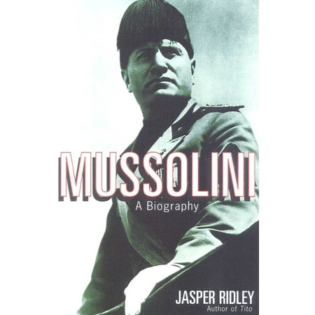 Mussolini: A Biography, (Paperback)