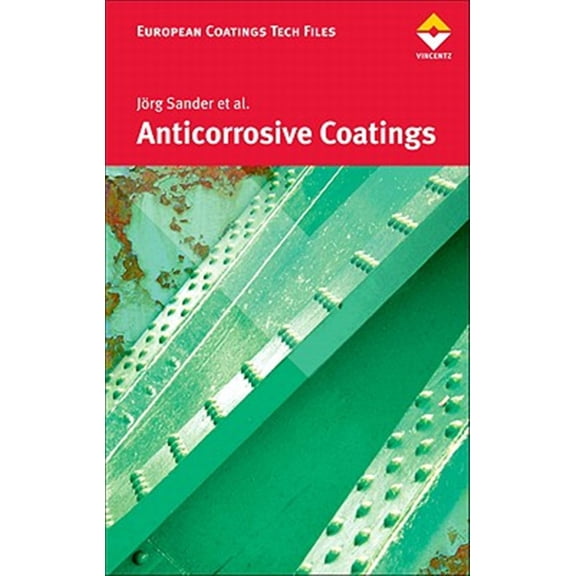 Pre-Owned Anticorrosive Coatings: Fundamentals and New Concepts (Hardcover)