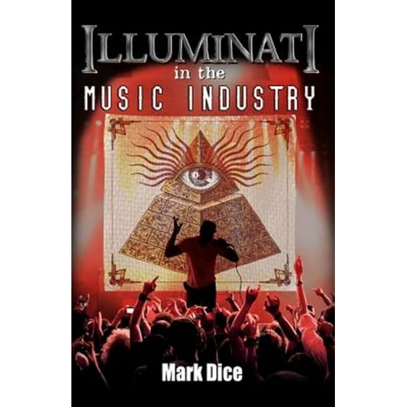 Illuminati in the Music Industry (Paperback)