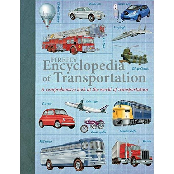 Firefly Encyclopédie des Transports: un Regard Complet sur le Monde des Transports