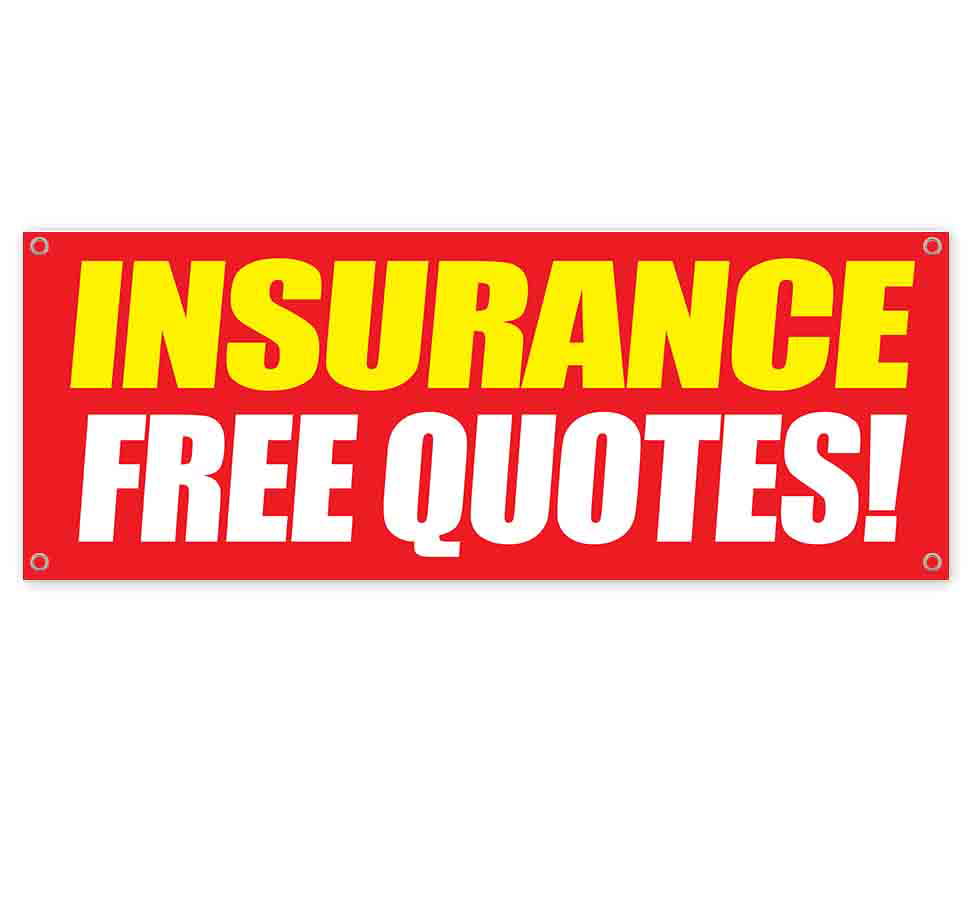 Insurance Low Rates 13 oz Banner Heavy-Duty Vinyl Single-Sided with Metal Grommets 