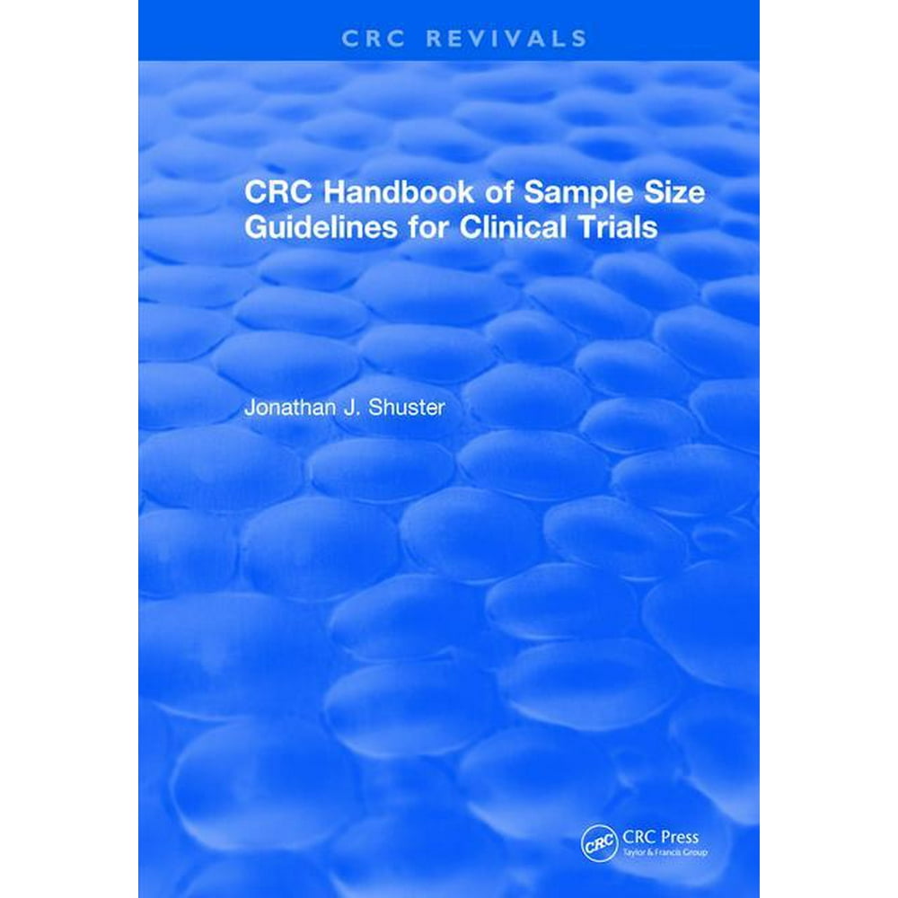 CRC Press Revivals CRC Handbook of Sample Size Guidelines for Clinical Trials (Paperback