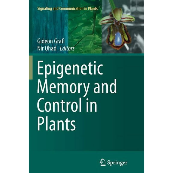 Signaling and Communication in Plants Epigenetic Memory and Control in Plants, Book 18, (Paperback)