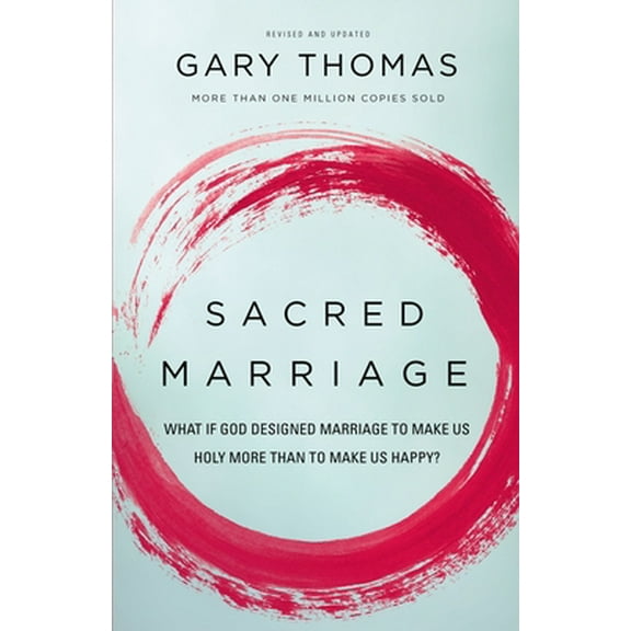 Pre-Owned Sacred Marriage Rev Edn SC: What If God Designed Marriage to Make Us Holy More Than to Make Us Happy? Paperback