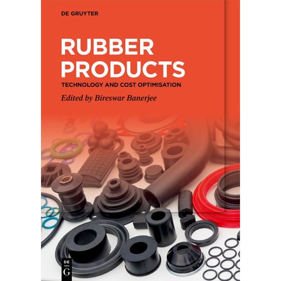 Rubber Products: Technology and Cost Optimisation, (Hardcover)