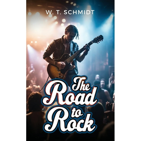 The Road to Rock, (Hardcover)