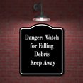 thumbnail image 2 of Danger Watch for Falling Debris Keep Away BLACK Aluminum Composite Sign 8.5''x10'', 2 of 9
