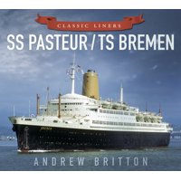 SS Pasteur/TS Bremen