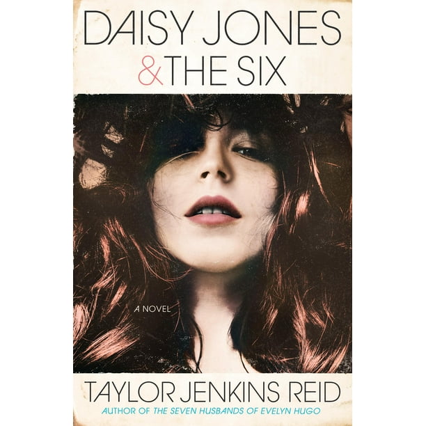 Daisy Jones The Six A Novel Walmart Com Walmart Com