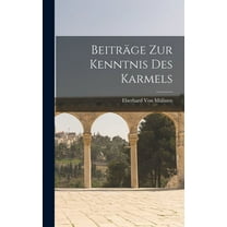 Beiträge Zur Kenntnis Des Karmels (Hardcover)