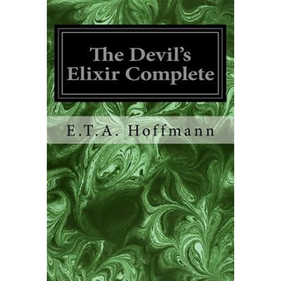 Pre-Owned The Devil's Elixir Complete (Paperback) by E T a Hoffmann, Alex Ewing