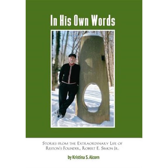 Pre-Owned In His Own Words: Stories from the Extraordinary Life of Robert E. Simon Jr.