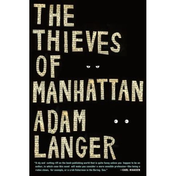 Pre-Owned The Thieves of Manhattan: A Novel (Paperback) 1400068916 9781400068913