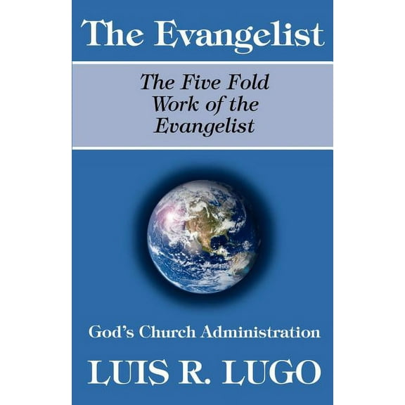 The Work of the Evangelist, (Paperback)