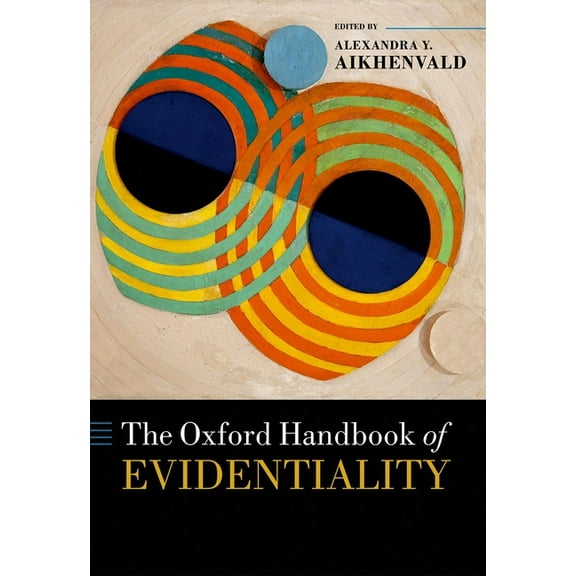 Oxford Handbooks Oxford Handbook of Evidentiality, (Hardcover)