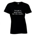 thumbnail image 2 of Funny Statement T-Shirt - I've Got A Good Heart - Unisex, 2 of 8