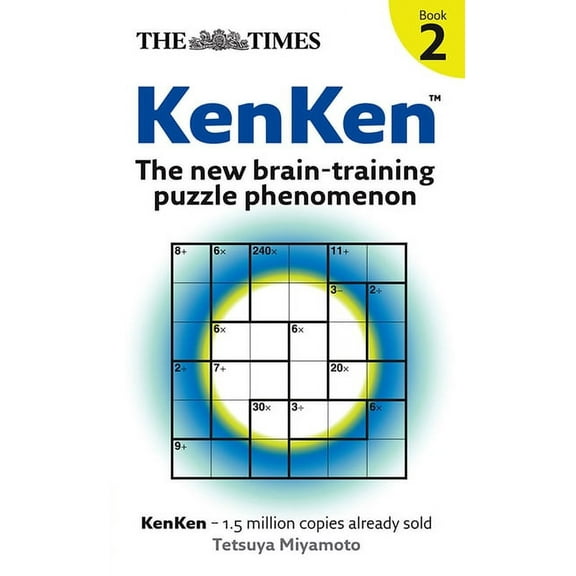 The Times: KenKen Book 2: The new brain-training puzzle phenomenon, (Paperback)