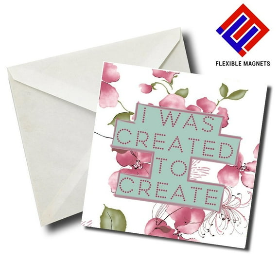 I Was Created To Create Inspirational Quote Magnet for refrigerator. Great Gift! By Flexible Magnets