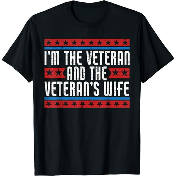 The Veteran & The Veteran's Wife Proud American Veteran Wife T-Shirt
